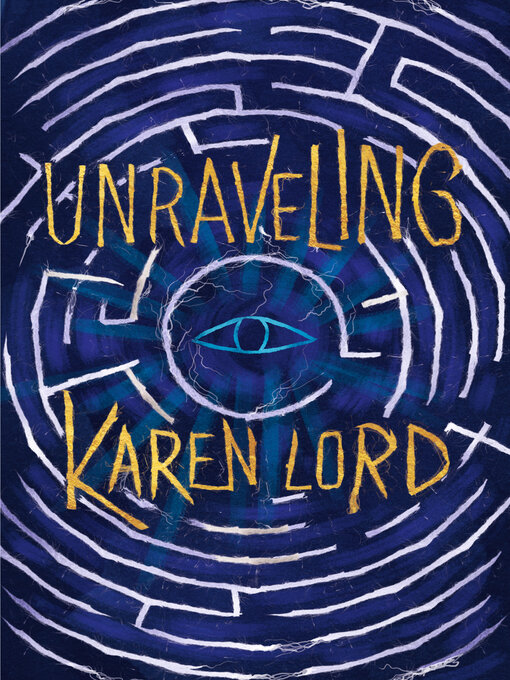 Title details for Unraveling by Karen Lord - Wait list